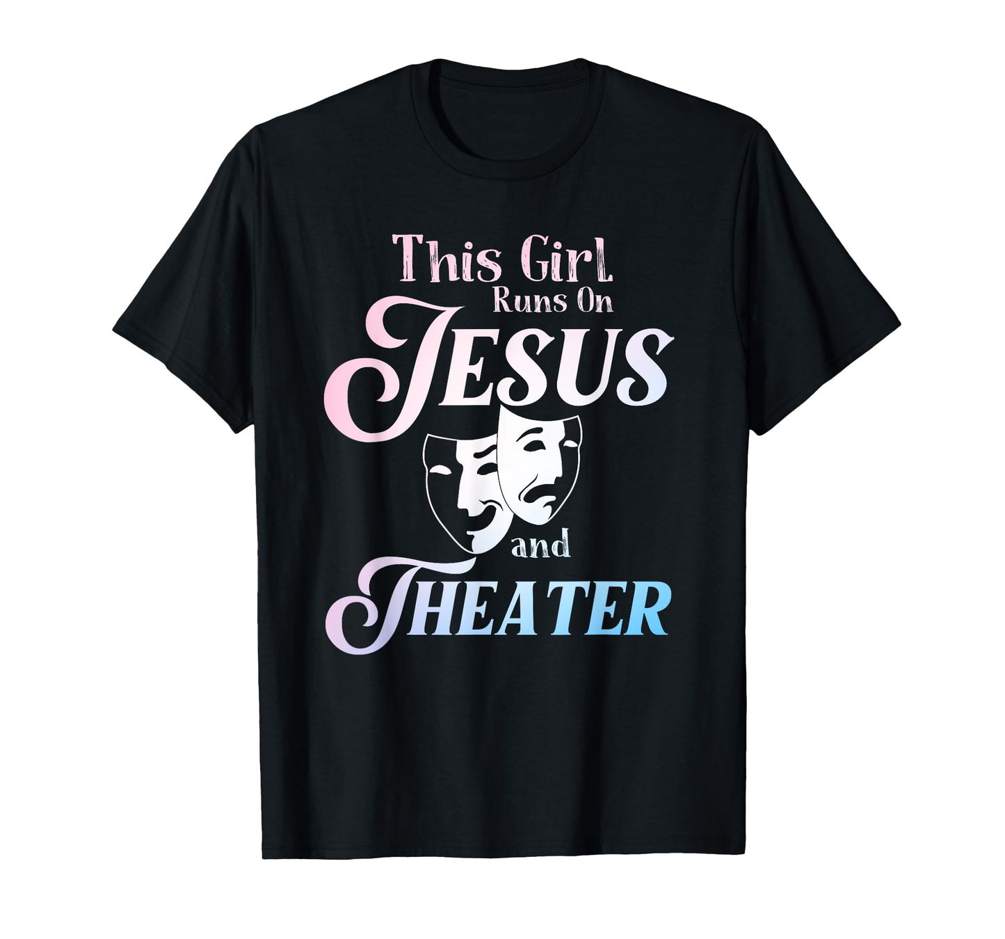 Cute Theatre Art For Teen Girls Women Acting Musical Lover T-Shirt
