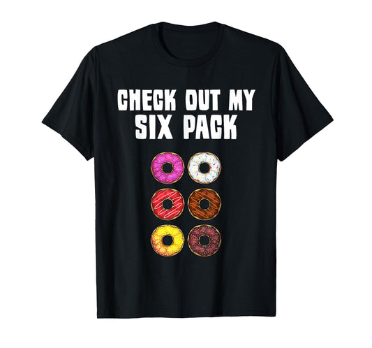 Funny Donut Designs For Kids Men Women Donut Gym Six Pack T-Shirt