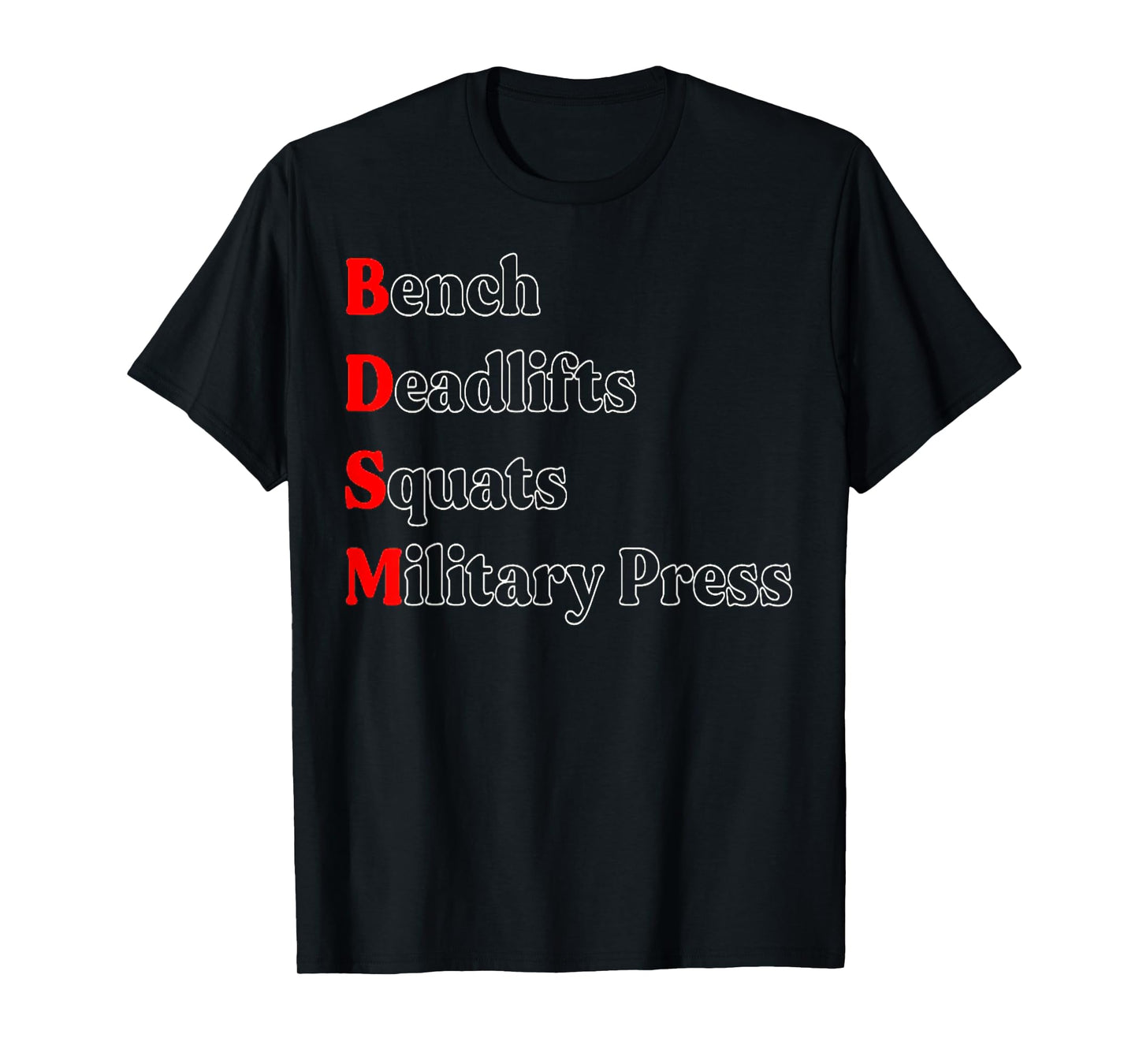 Bench Deadlift Squat Military Press Bodybuilding Gym Fitness T-Shirt