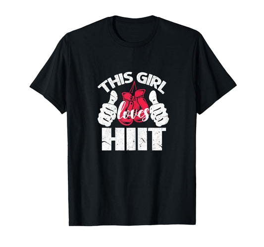 Womens This Girl Loves HIIT Gym Fitness Sport T-Shirt