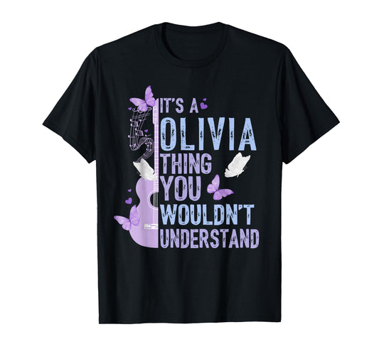 It's A Olivia Thing You Wouldn't Understand Funny Name T-Shirt