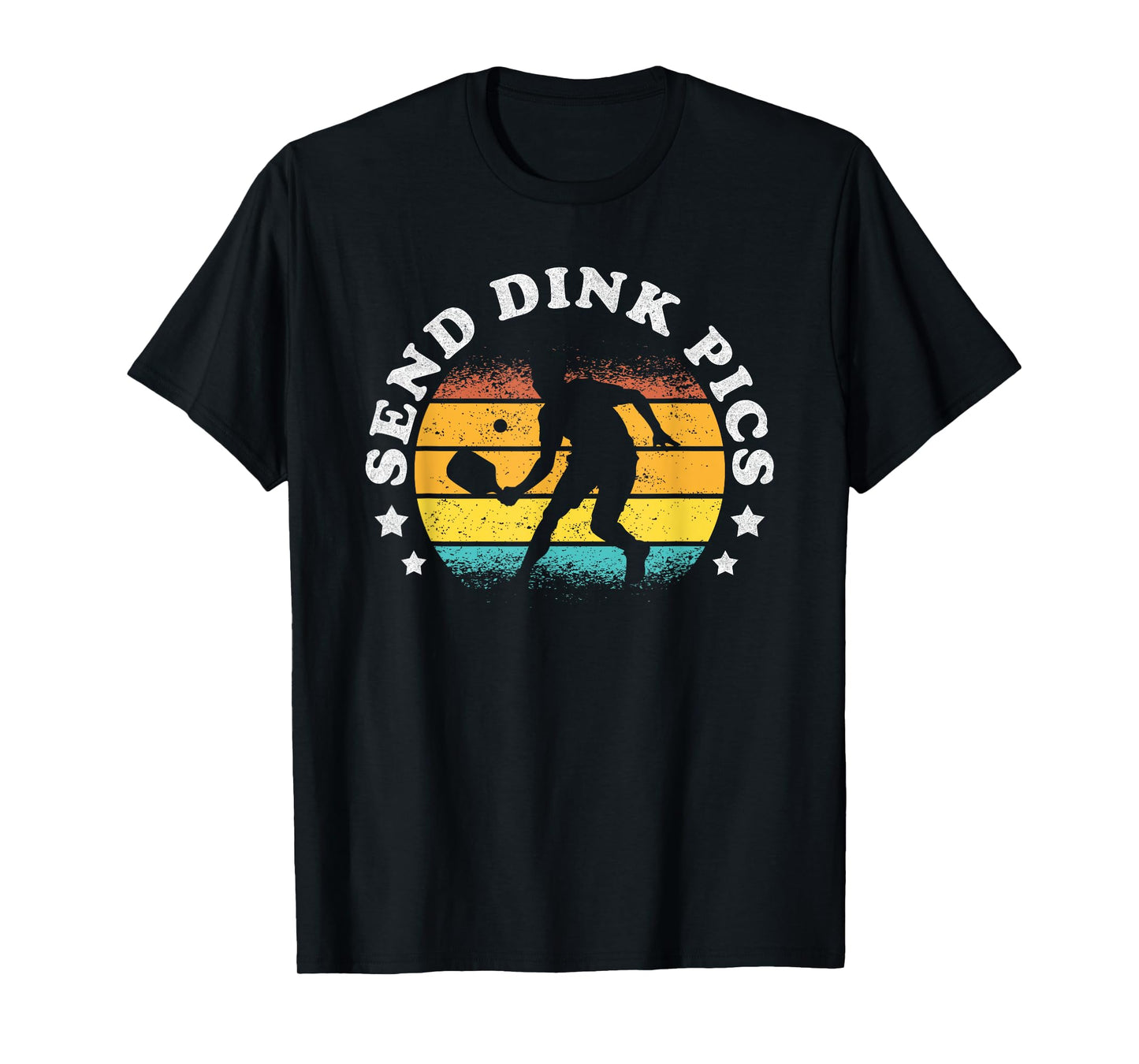 Send Dink Pics Funny Pickleball T-Shirt