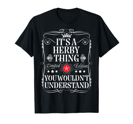 Herby Name Its A Herby Thing You Wouldn't Understand T-Shirt
