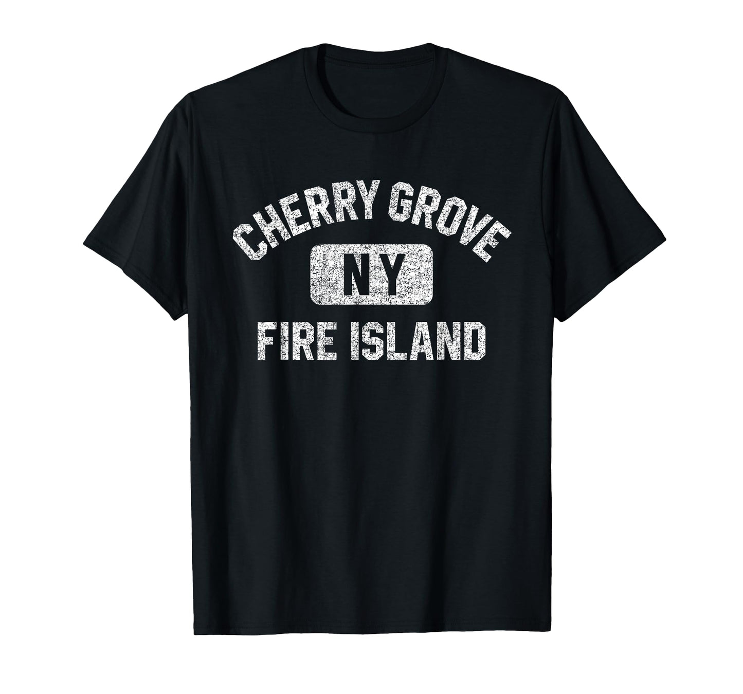 Cherry Grove Fire Island NY Gym Style Distressed White Print T-Shirt