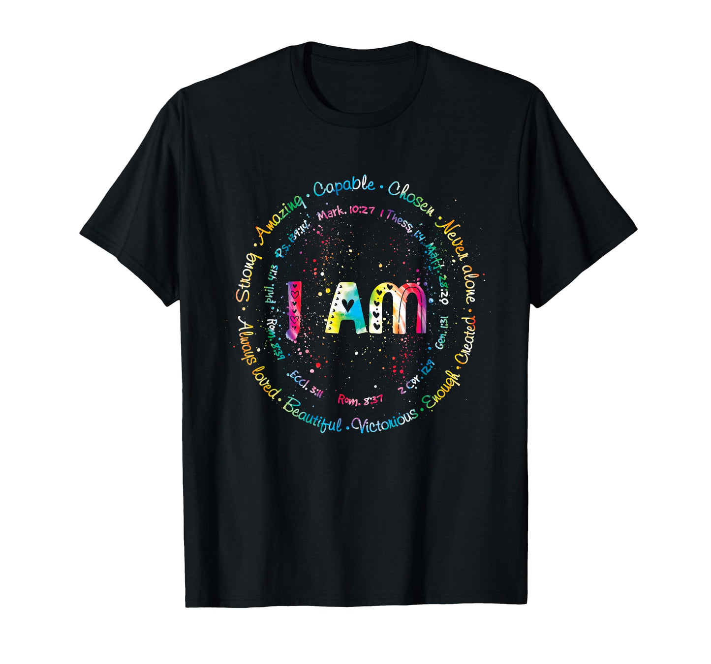 Tie Dye I Am Inspiration Bible Verse Christian Religious T-Shirt