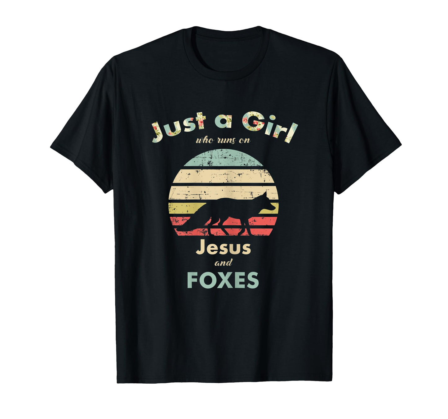 Just A Girl Who Runs on Jesus and Foxes Fox Lover Gift T-Shirt