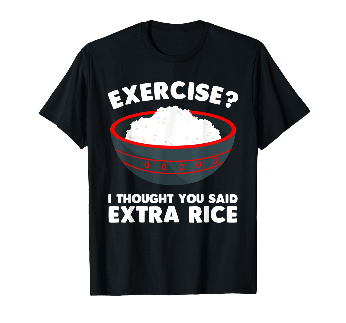 Cute Rice Art Men Women Gym Extra Rice Asian Food Vegan T-Shirt