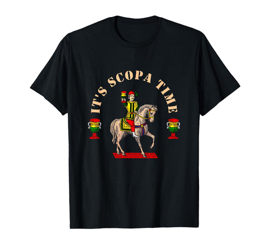 It's Scopa Time Italian Card Game Traditional Horseback T-Shirt