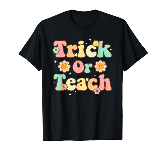 Trick Or Teach Floral Funny Teacher Halloween Costume 2025 T-Shirt