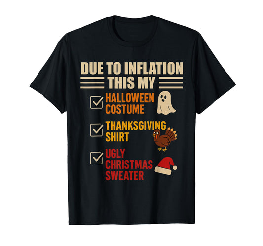 Due to Inflation This My Halloween Costume Men Women Funny T-Shirt