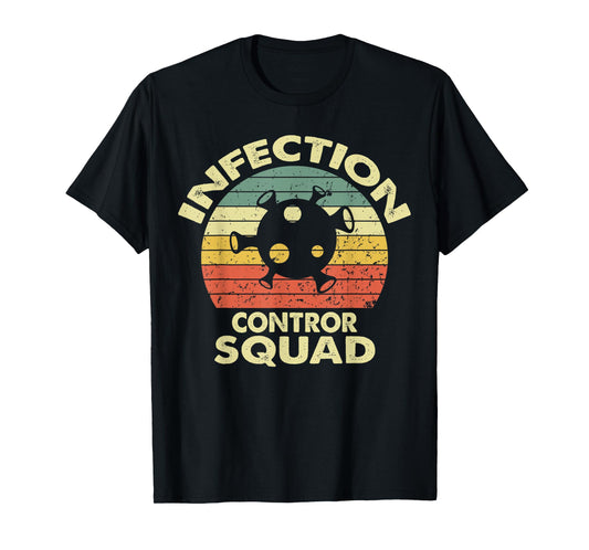 Infection Control Squad T-Shirt
