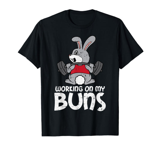Easter Workout Working On My Buns Bunny Gym Men Women Kids T-Shirt