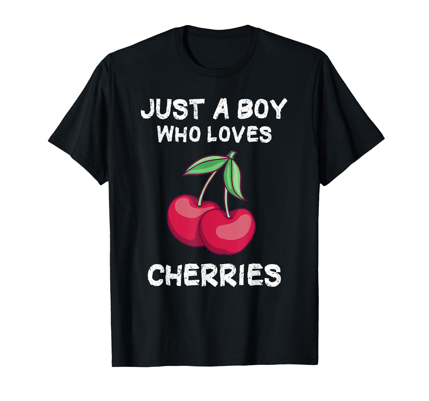 Just a Boy who loves Cherries T-Shirt