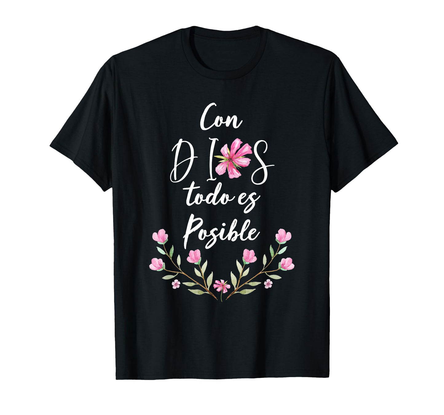Con Dios Todo es Posible Shirt Christian Spanish for Womens T-Shirt