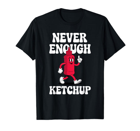 Funny Retro Ketchup Men Women Boys or Girls Ketchup T-Shirt