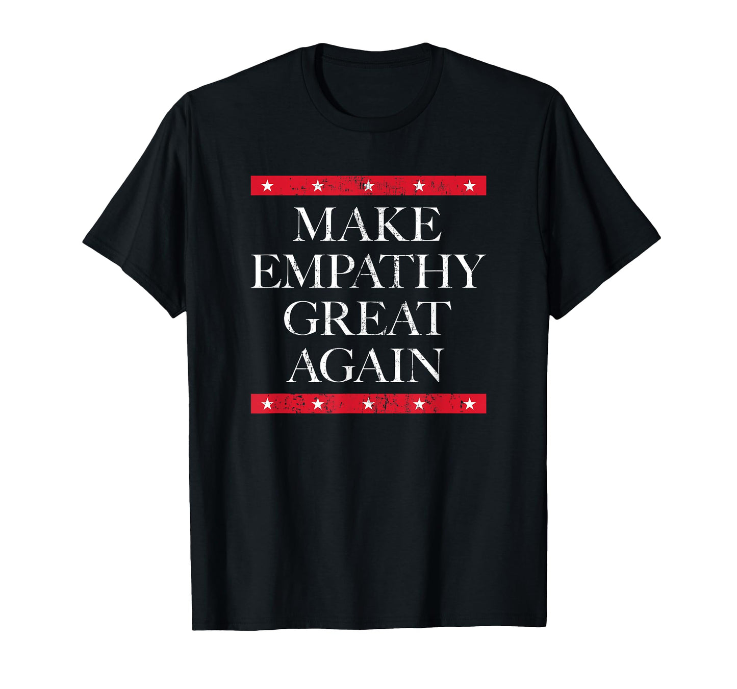 Make Empathy Great Again Empathy Is Your Superpower Positive T-Shirt