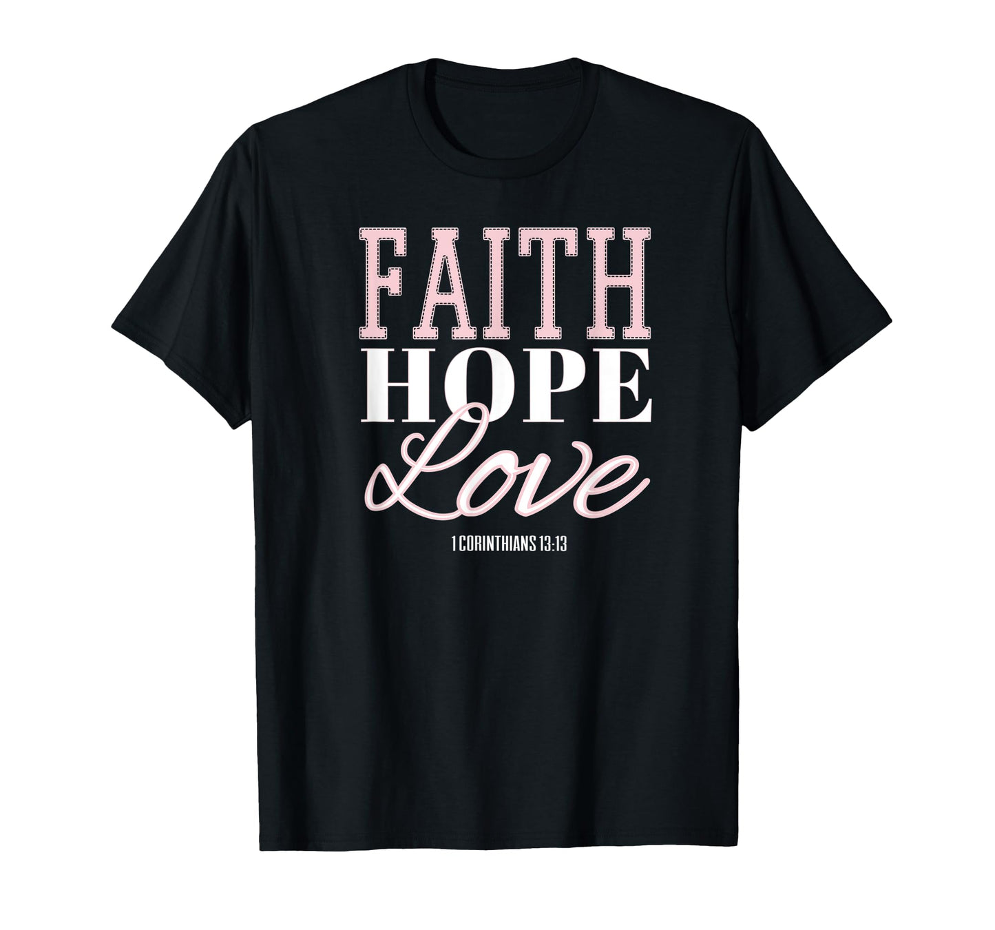 Faith Hope & Love Bible Verse Tees for Women Girls Christian T-Shirt