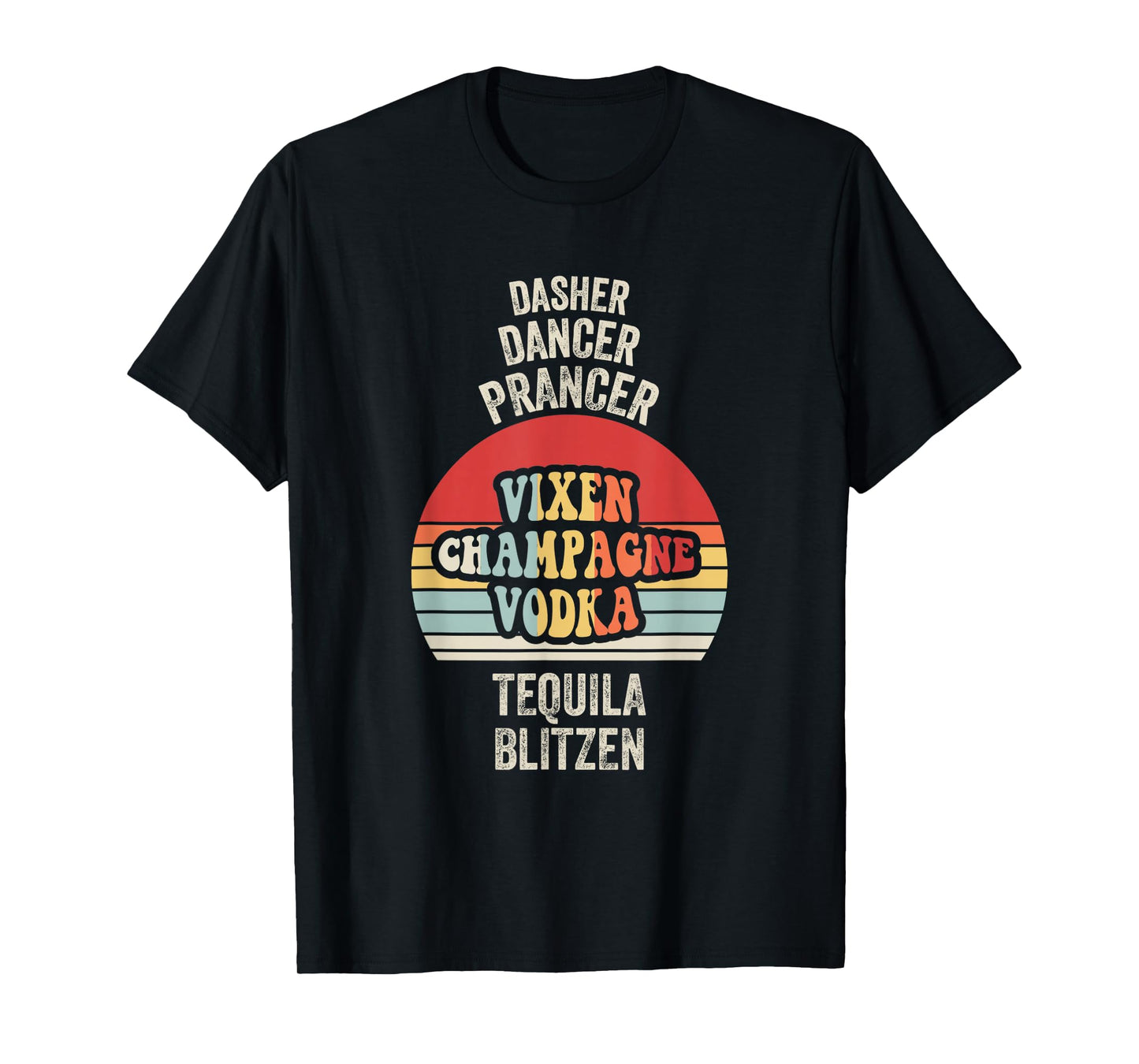 Dasher Dancer Prancer Vixen Vodka T-Shirt