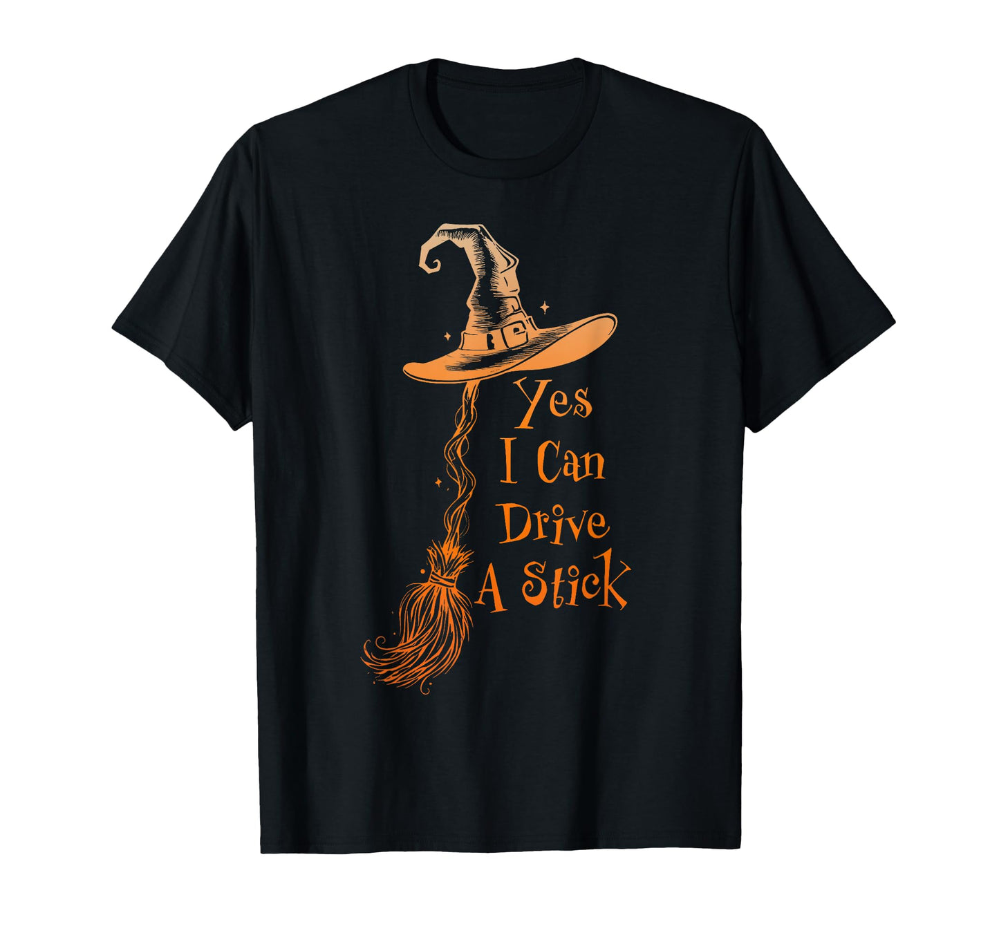 Yes I Can Drive A Stick Funny Halloween Spooky Witch Women T-Shirt