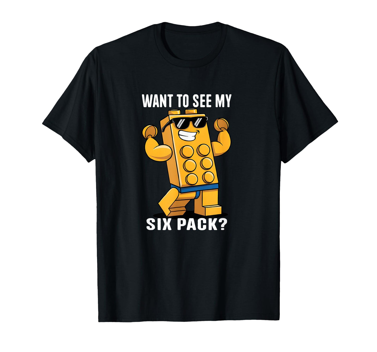 Want To See My Six Pack Master Builder Bricks Lover T-Shirt