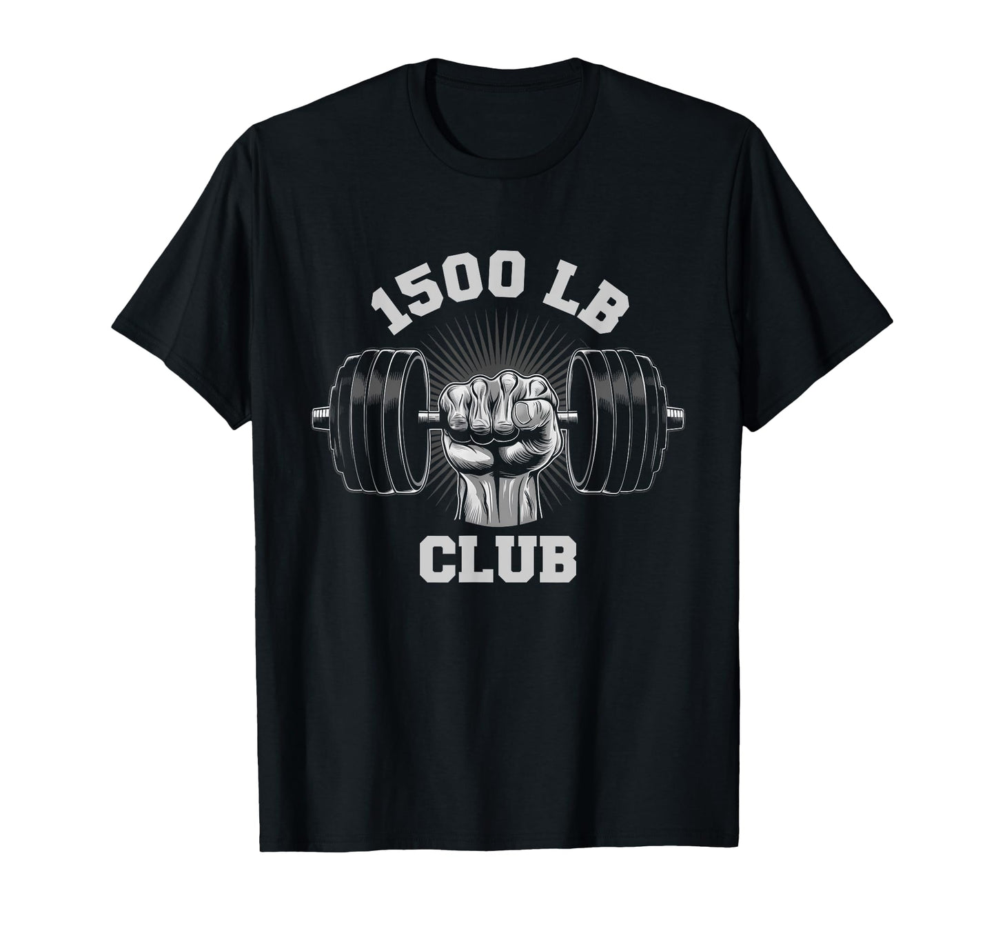 1500 Pound Club Gym Weightlifting Bodybuilders 1500 lb Club T-Shirt
