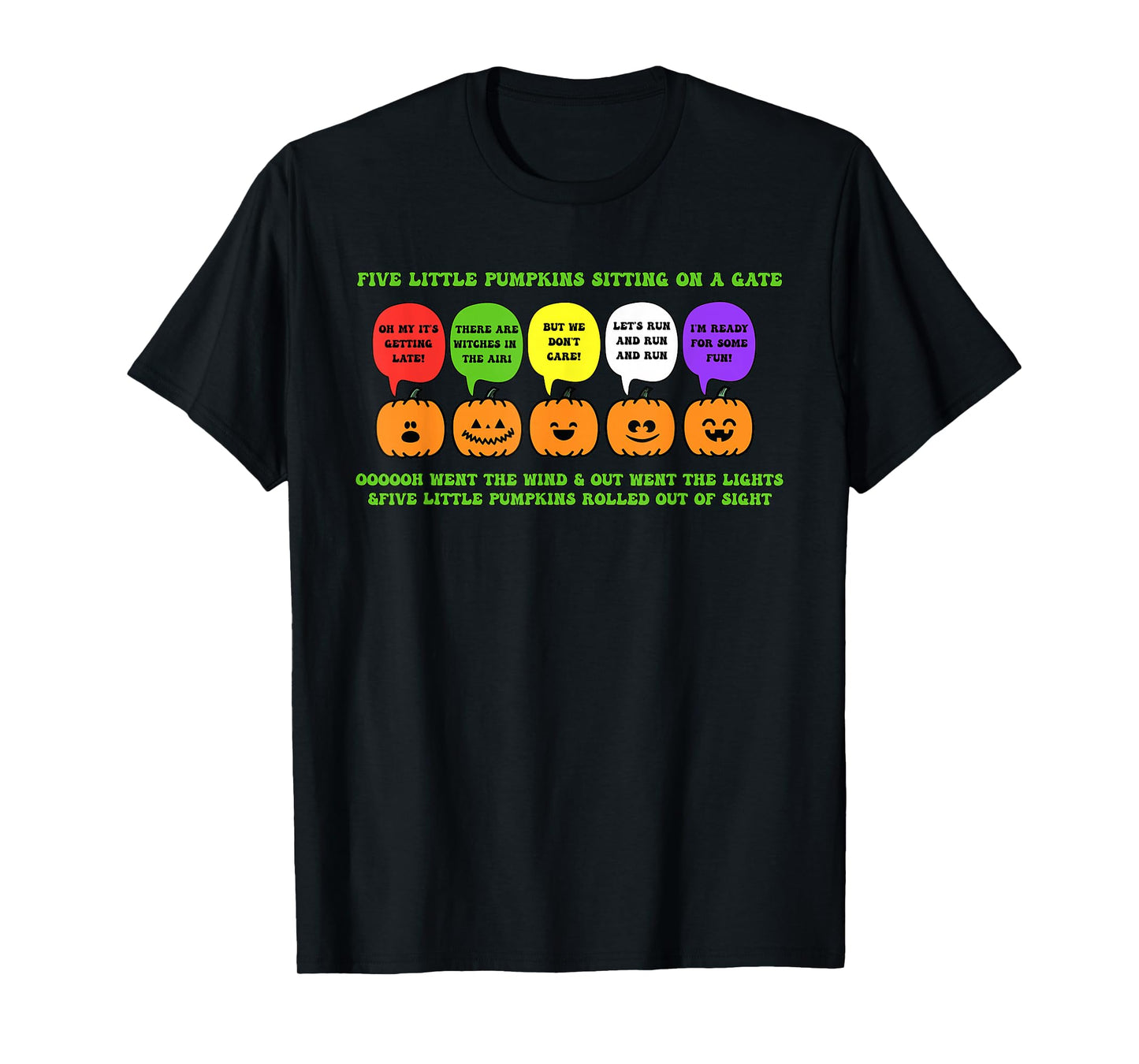 Five Little Pumpkins Sitting On A Gate Oooooh Went The Wind T-Shirt