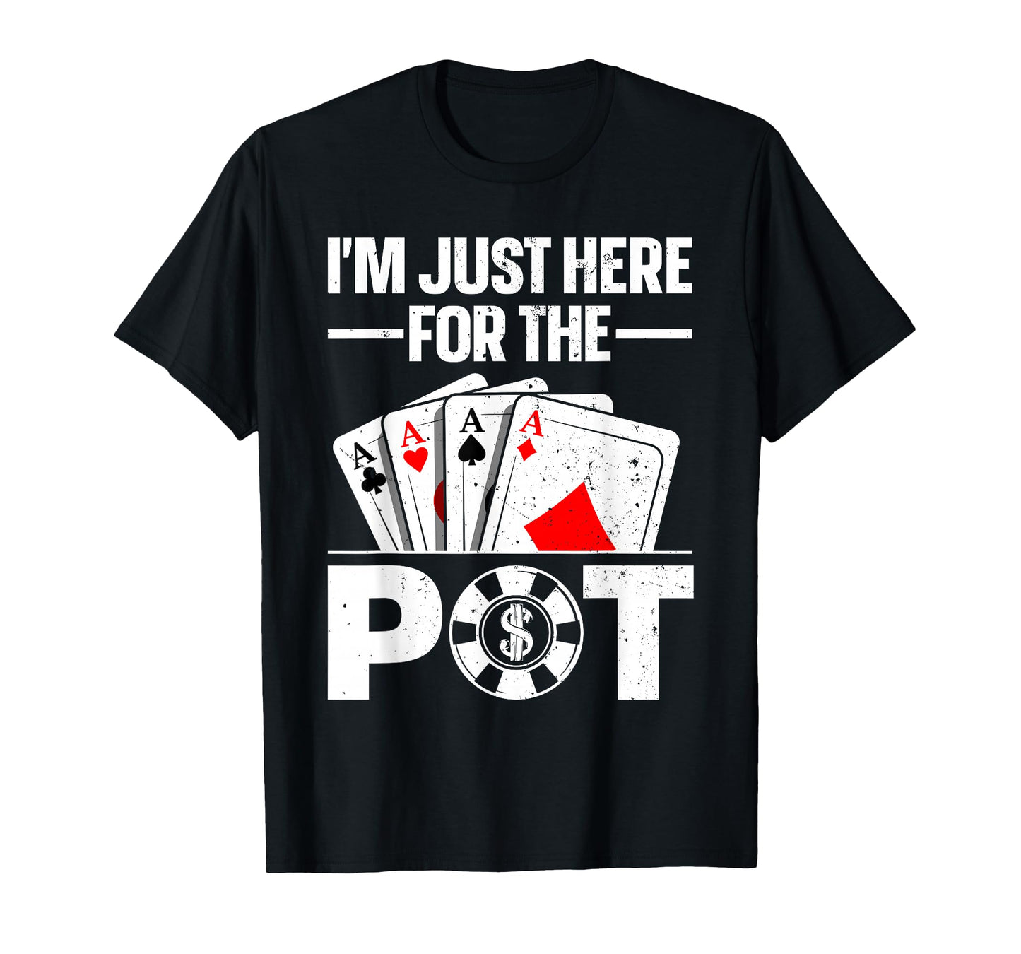 Funny Poker Lover Design For Men Women Casino Poker Players T-Shirt