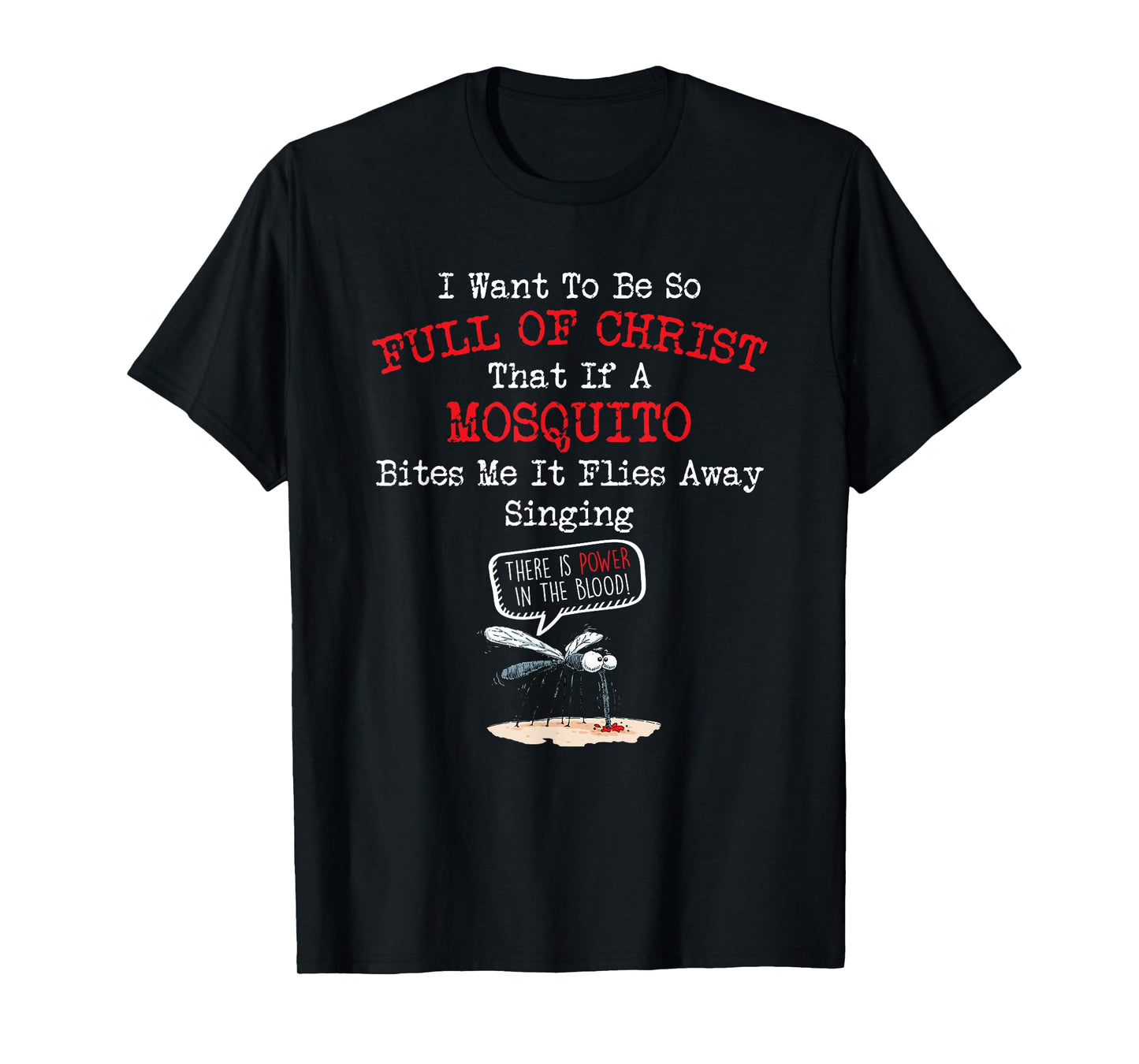 Mosquito Joke Funny Christian Bible Jesus Christ T-Shirt