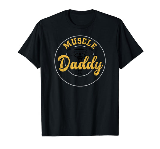 Dad: Muscle Daddy - Gym Sayings T-Shirt