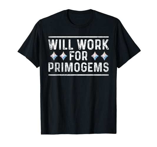 will work for primogems funny gaming gamer RGB mobile game T-Shirt