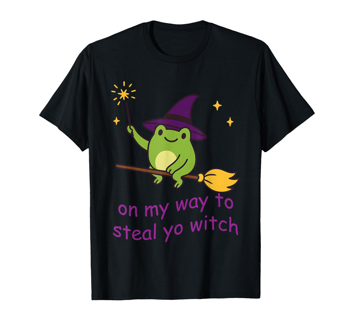 On My Way to Steal Yo Witch Funny Witch Frog T-Shirt