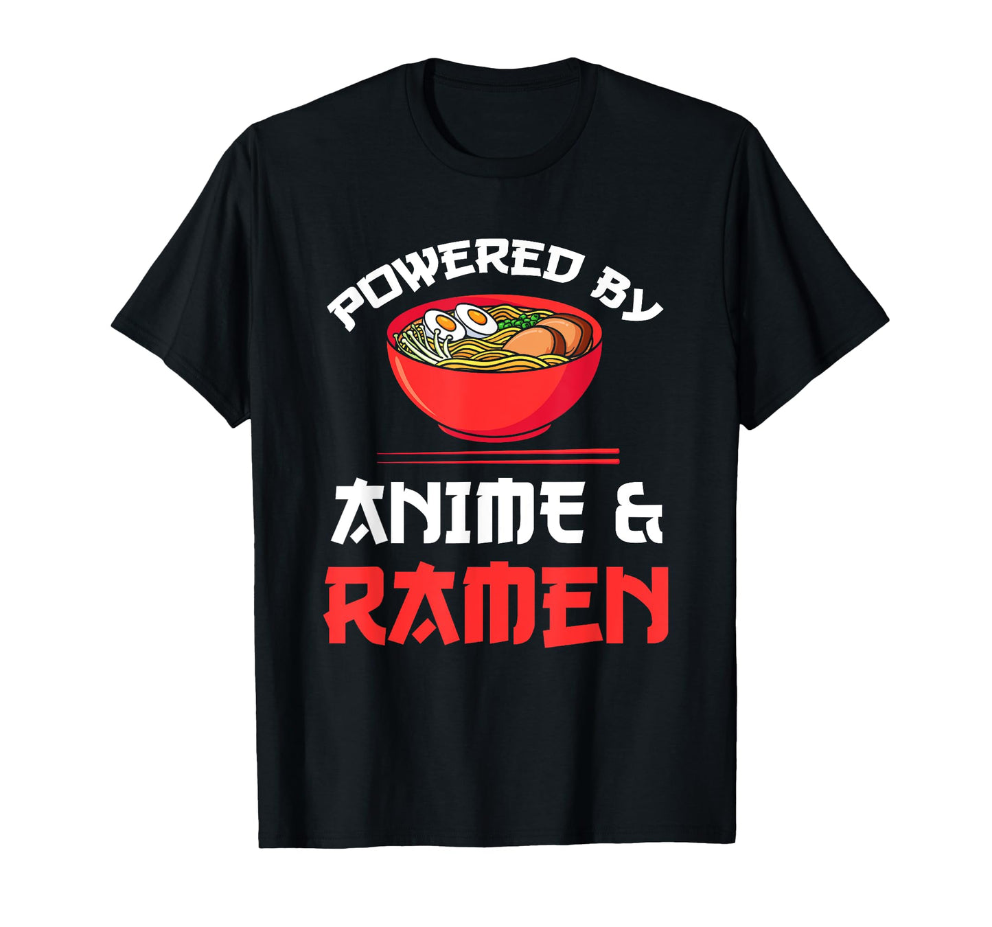 Powered by Anime & Ramen Merchandise,Short Sleeve T-Shirt