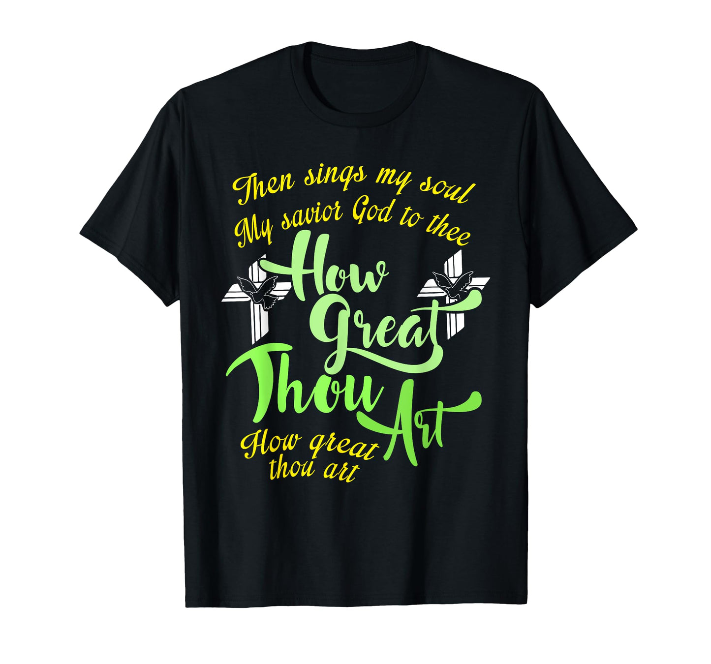 How Great Thou Art Christian Gift T-Shirt