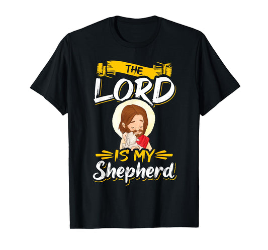 The Lord is my Shepherd Bible Church Jesus Psalm 23 T-Shirt