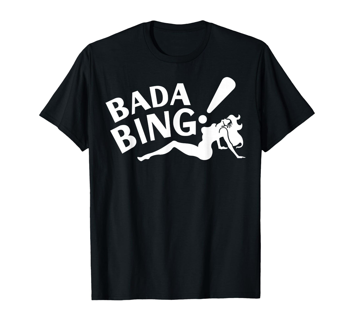 Vintage Funny Bada Sarcastic Bing Retro Sexy Girl Bada Bam T-Shirt