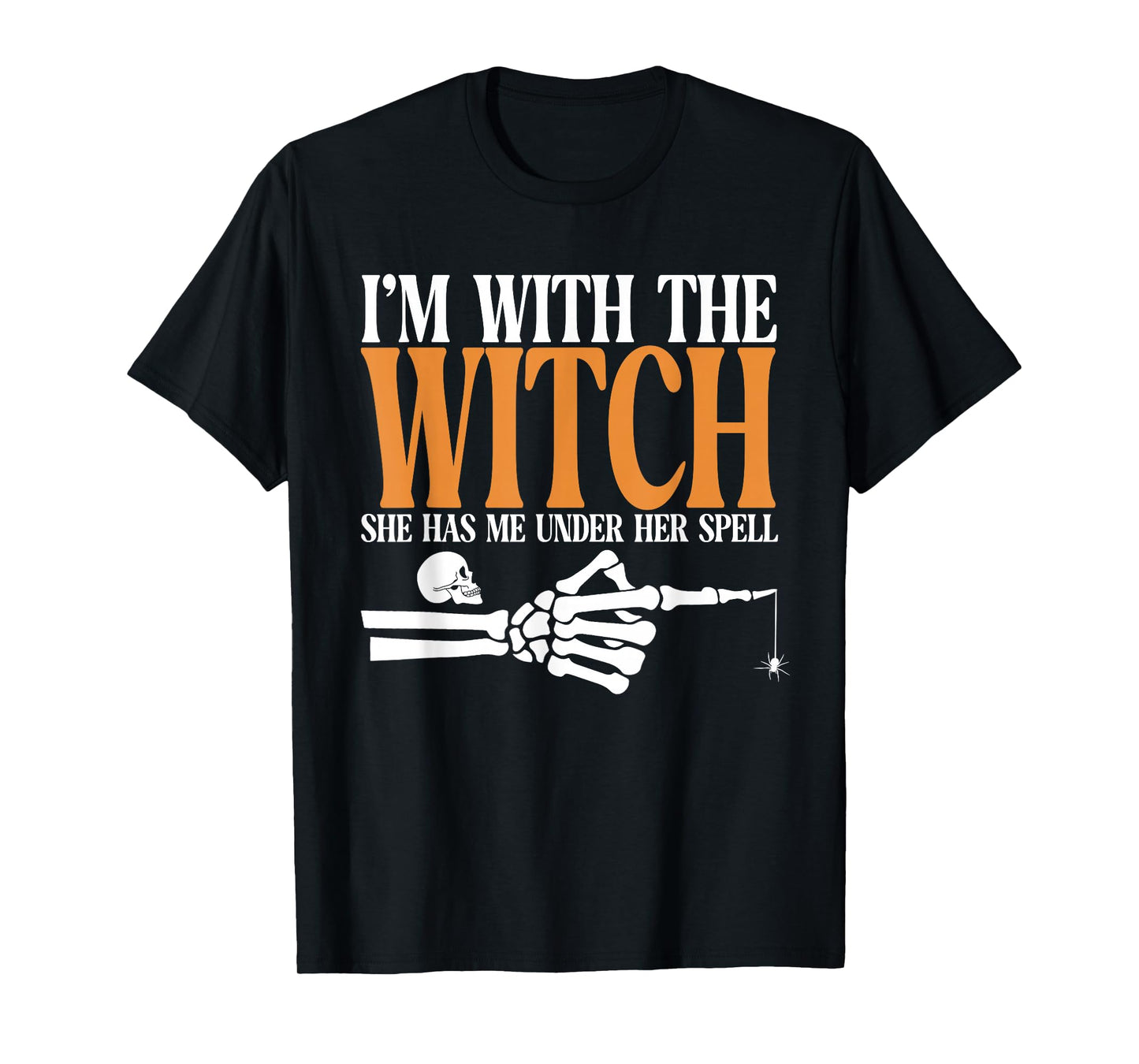 I'm with The Witch Funny Halloween Couple Costume Party T-Shirt