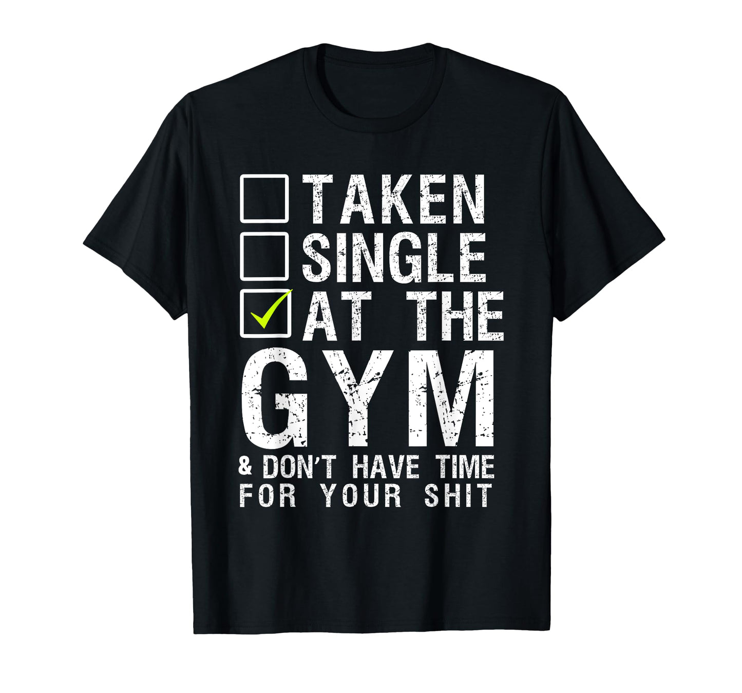 Taken Single At The Gym Short Sleeve Black T-shirt T-Shirt