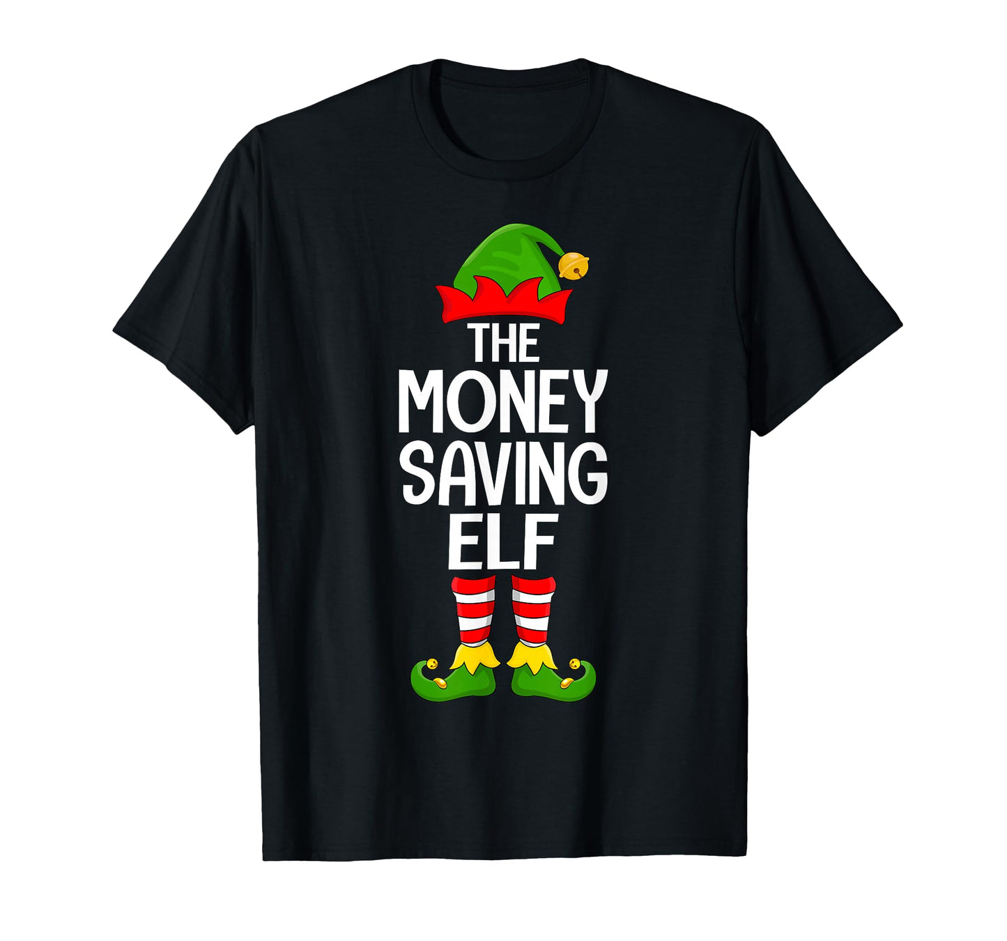 Money Saving Elf Xmas Matching Family Elf Squad Christmas T-Shirt