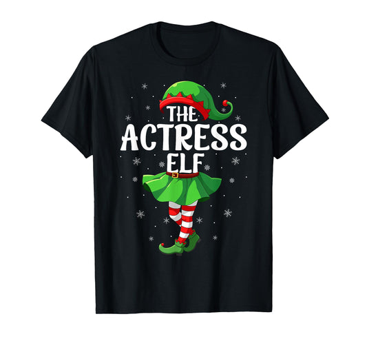 Actress Elf Christmas Girls Women Elf Squad Xmas Family T-Shirt