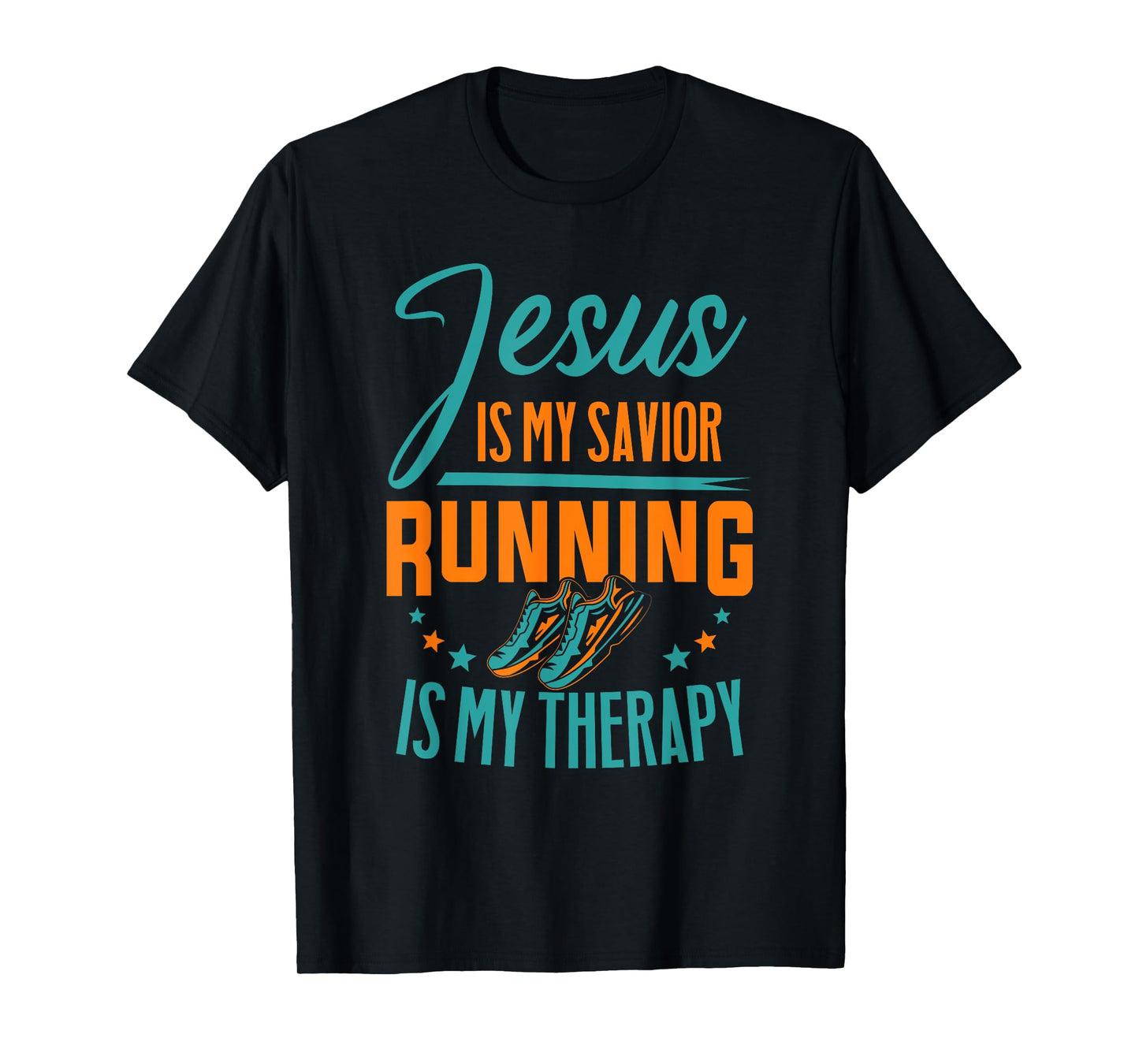 Marathoner Jesus Is My Savior Running Is My Therapy Marathon T-Shirt