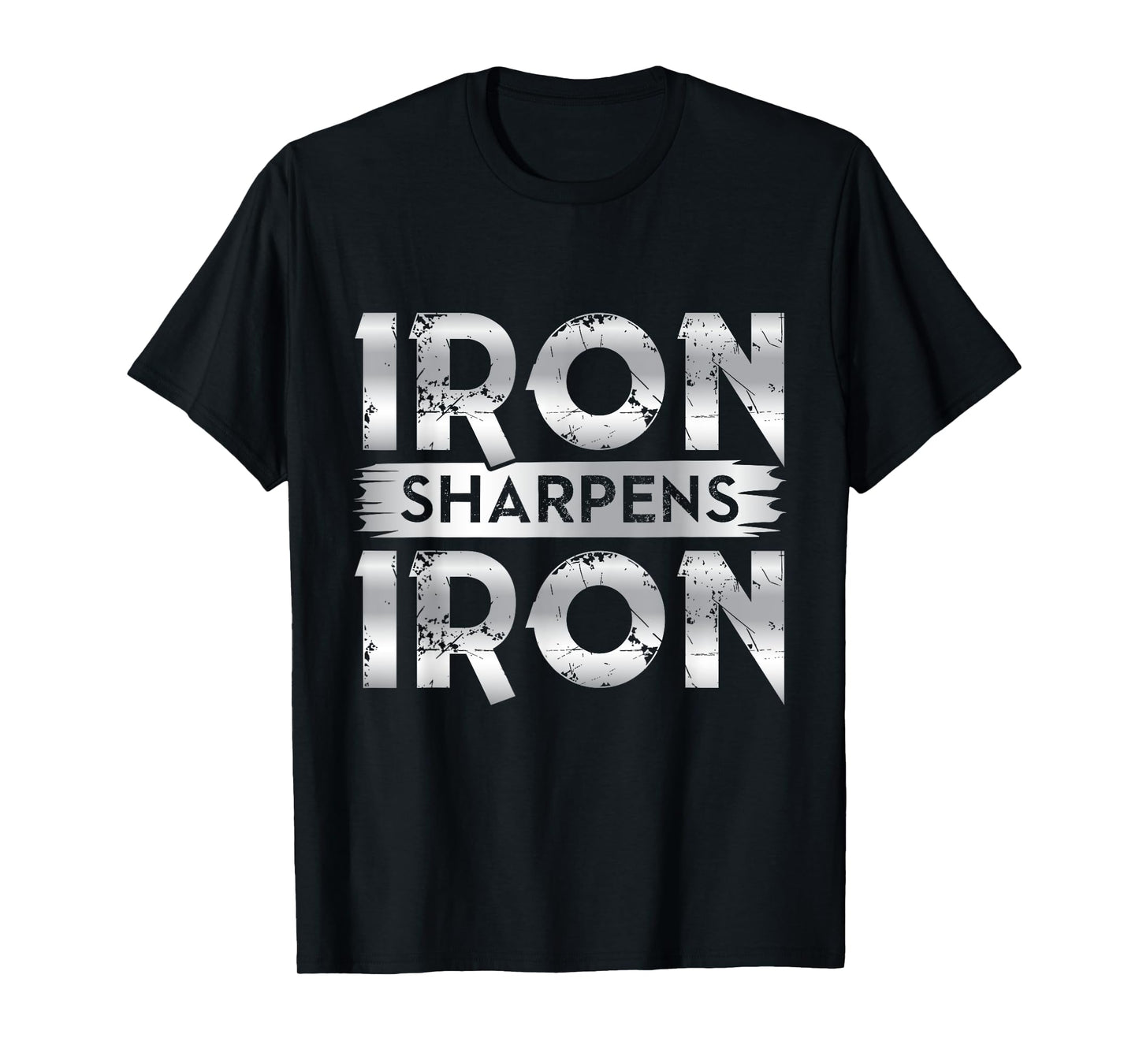 Iron Sharpens Iron Shirt Iron Sharpens Iron Apparel God T-Shirt