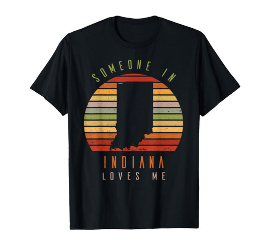 Someone In Indiana Loves Me Vintage State Retro T-Shirt