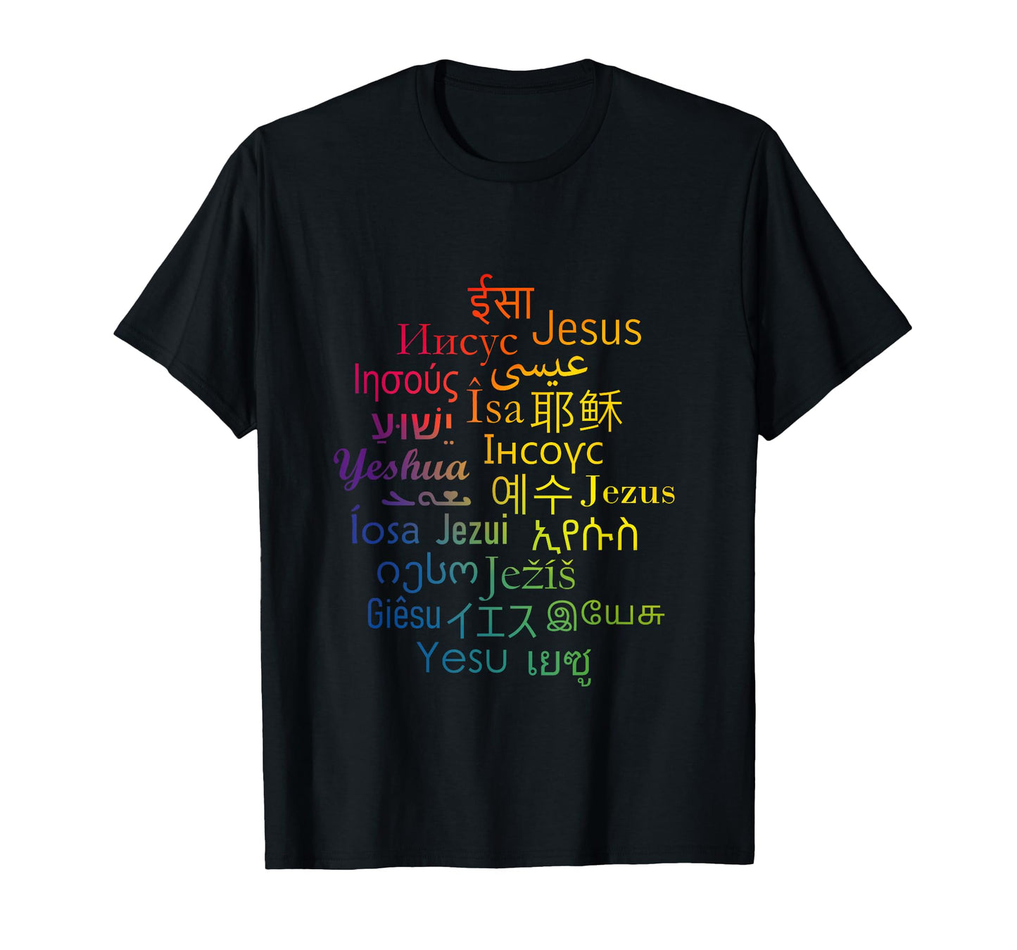 Jesus in different languages | Christian | Love T-Shirt