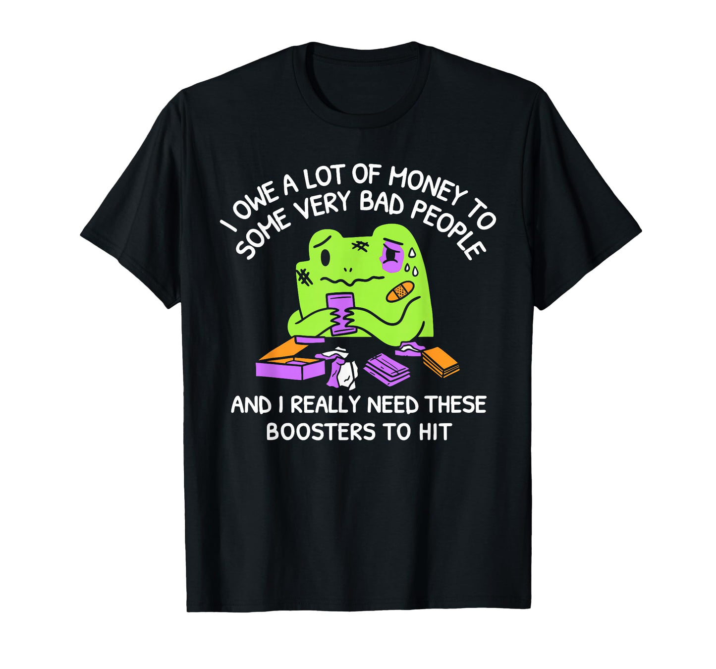 Funny Debt Meme Frog Booster Cartoon Retro Quote T-Shirt