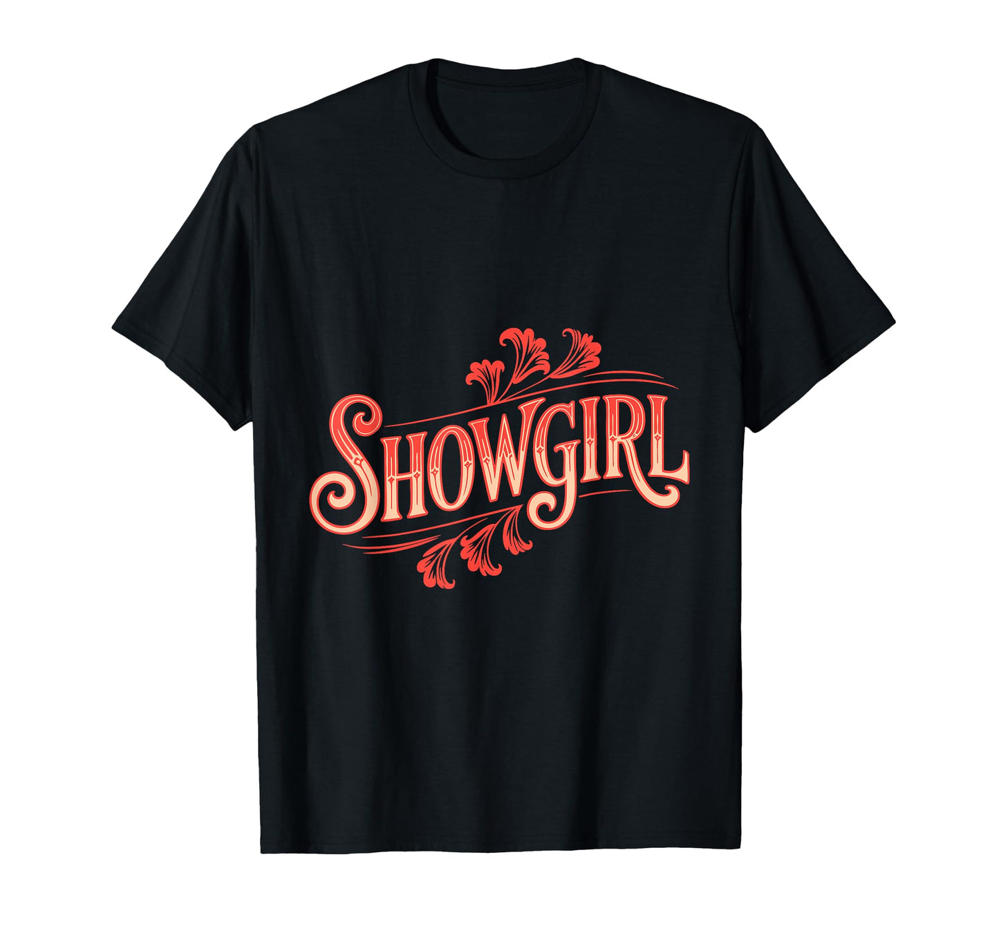 Showgirl Vintage Style Lettering Retro Fashion T-Shirt