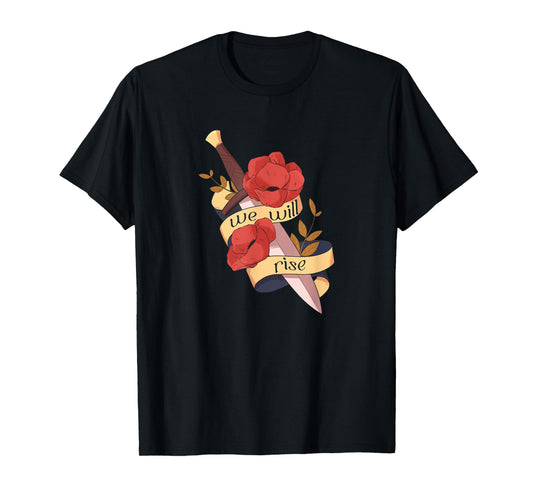 We Will Rise | From Blood and Ash Kingdom Of Flesh and Fire T-Shirt