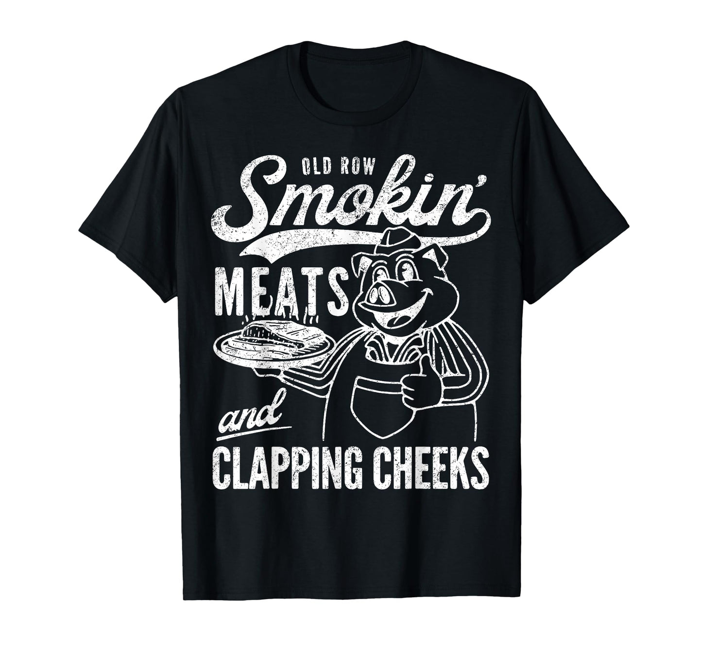Retro Funny Old Row Smokin' Meats And Clapping Cheeks T-Shirt