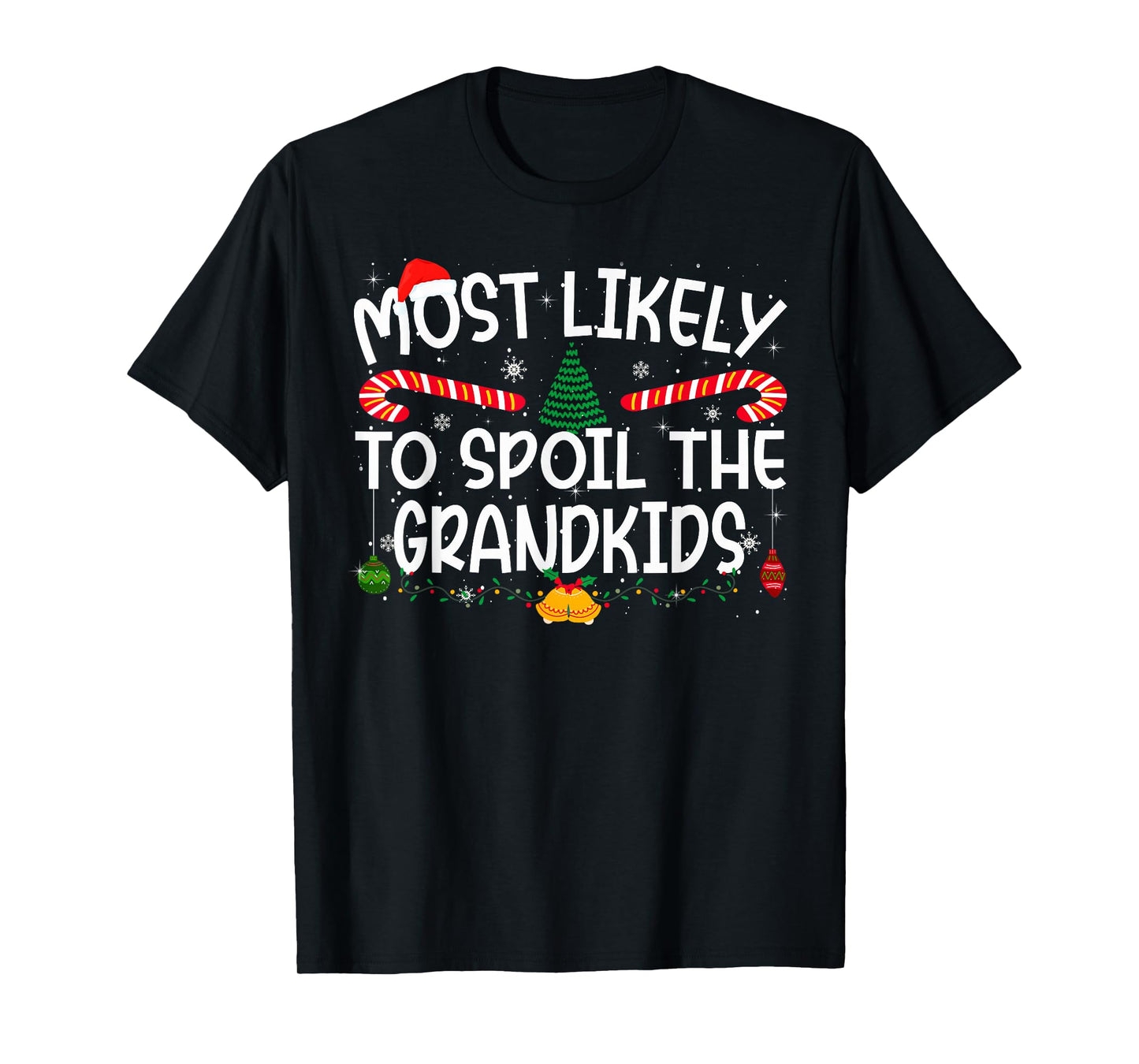 Family Matching Xmas Most Likely to Spoil The Grandkids T-Shirt