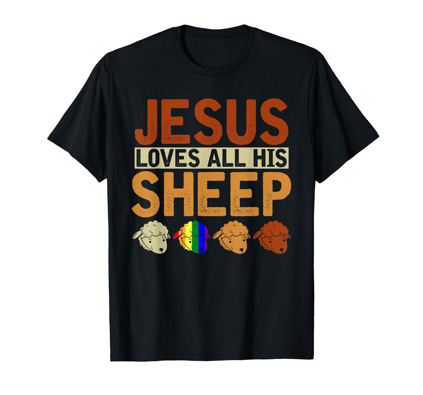 Jesus Loves All His Sheep Christianity Rainbow LGBT Jesus T-Shirt