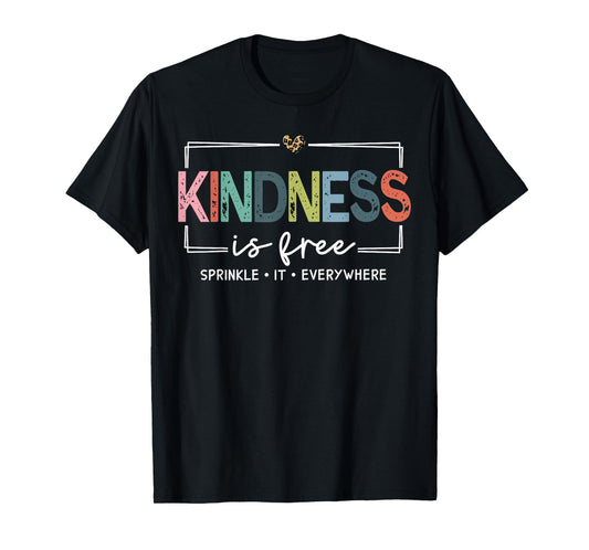 Kindness Is Free Sprinkle It Everywhere Retro Vintage Saying T-Shirt